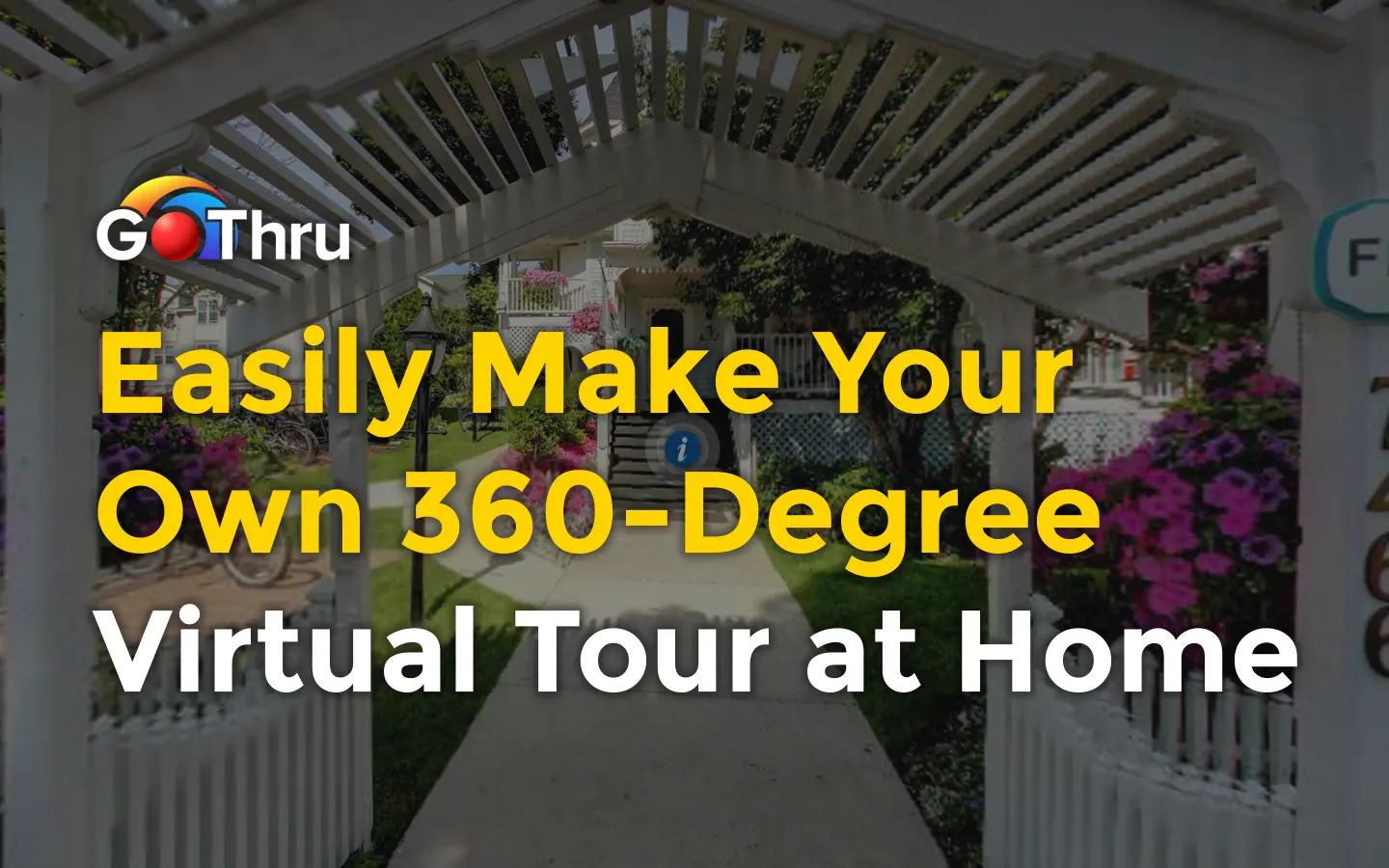 Easily Make Your Own 360-Degree Virtual Tour at Home, image size:1440x900